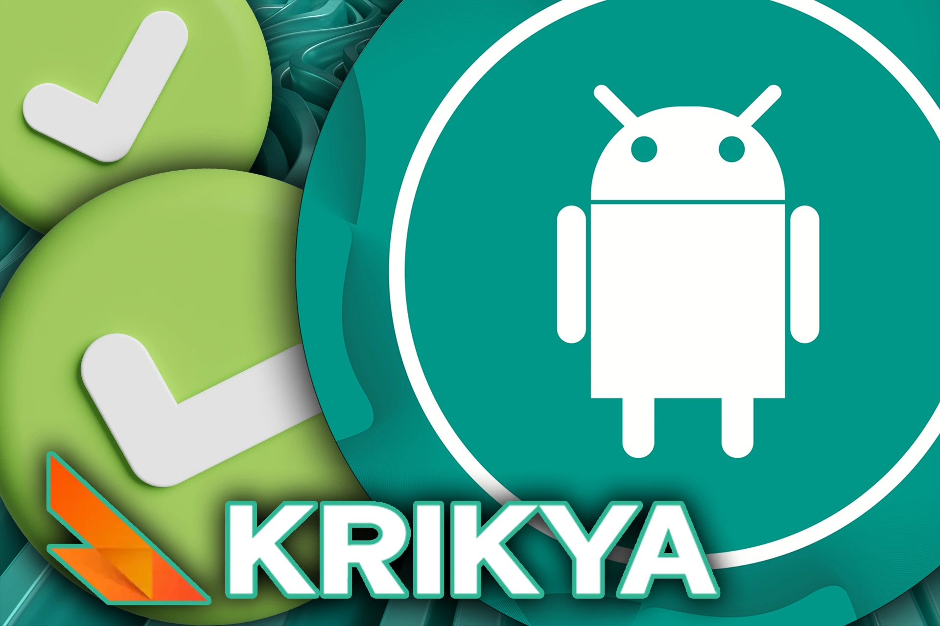 Almost all the Android devices casn easily install the Krikya app,
