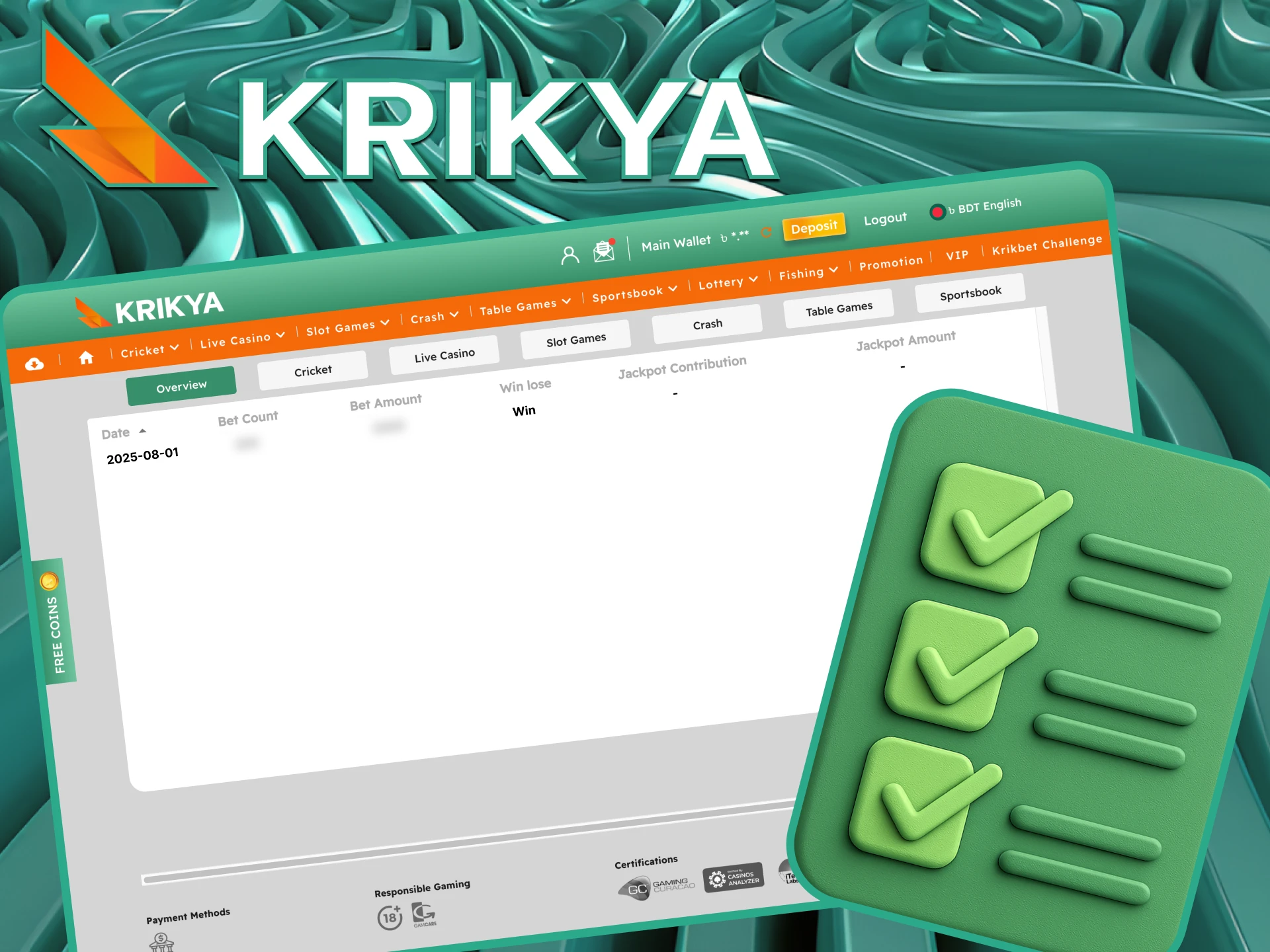 You can view your sports betting and casino gambling history.