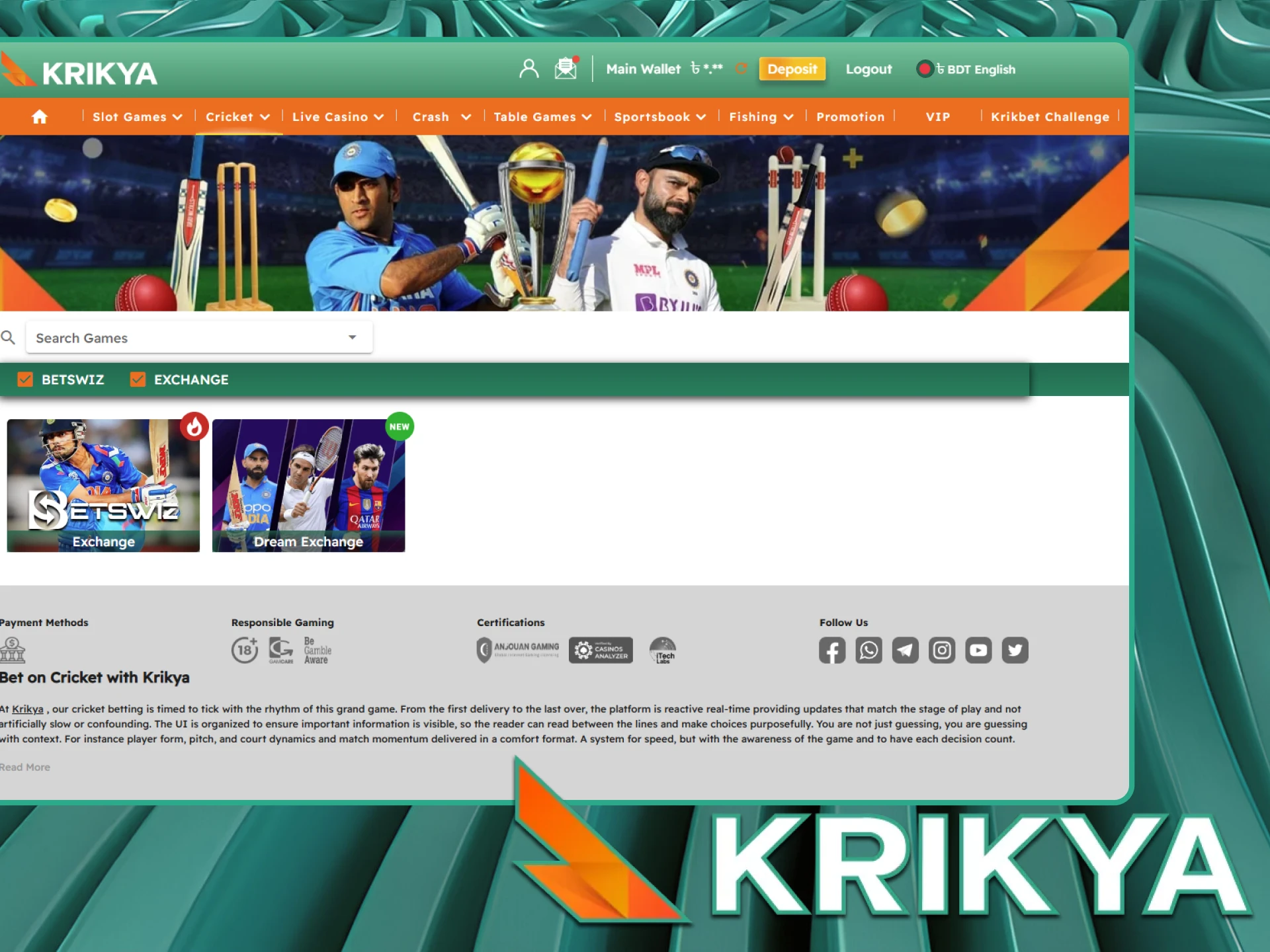 The Krikya online casino website offers 2 cricket betting platforms for players.